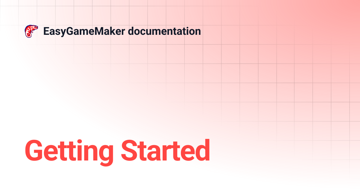 Getting Started | EasyGameMaker documentation